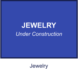 JEWELRY Under Construction Jewelry